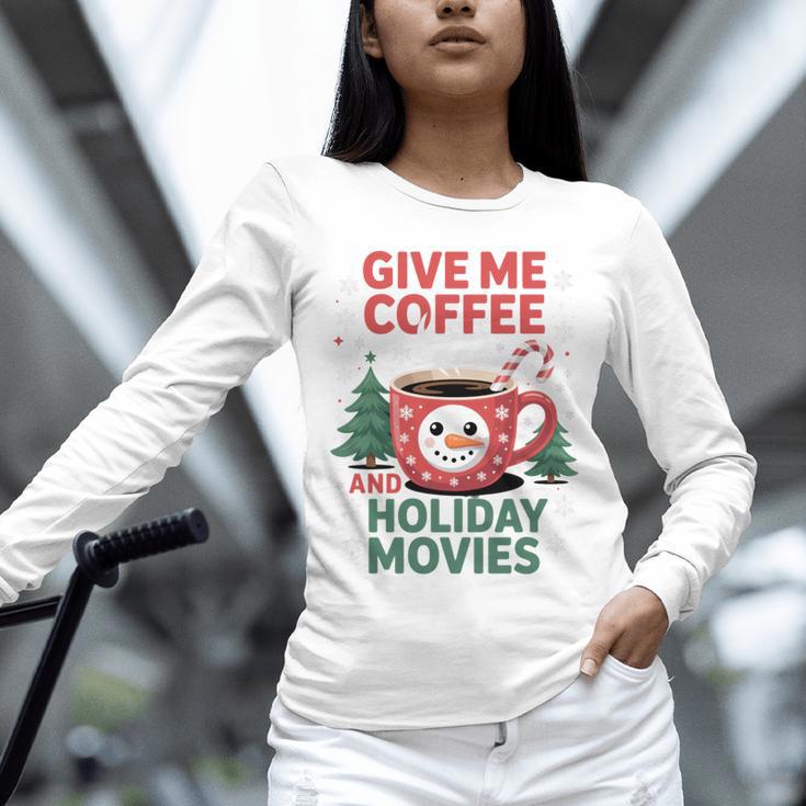 Give Me Coffee And Holiday Movies Introvert Christmas Unisex Long Sleeve T-Shirt Give Me Coffee And Holiday Movies Introvert Christmas Unisex Long Sleeve T-Shirt