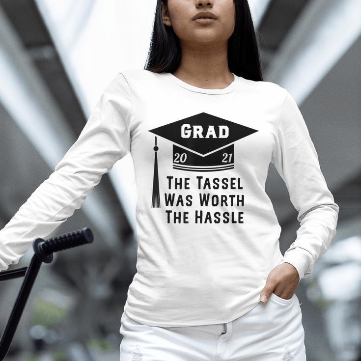 Grad 2021 Graduation Tassel Was Worth The Hassle Unisex Long Sleeve T-Shirt