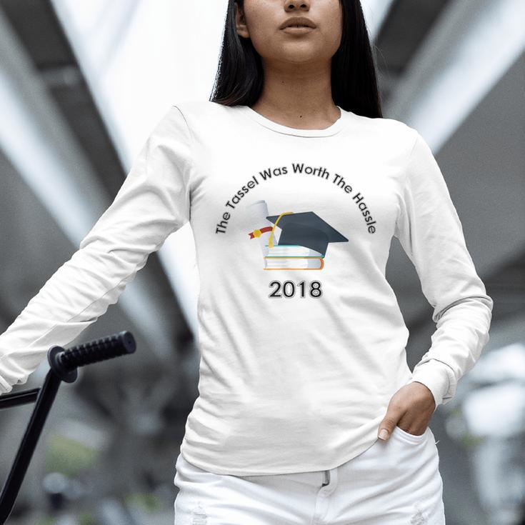 Graduation 2018 The Tassel Was Worth The Hassle Unisex Long Sleeve T-Shirt