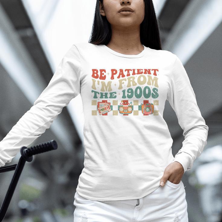 Groovy Please Be Patient With Me I'm From The 1900s Vintage Unisex Long Sleeve T-Shirt