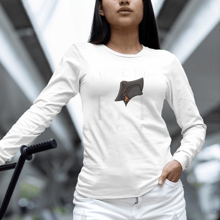 I Hope This BS Pays Off Graduation Bachelors Degree Unisex Long Sleeve T-Shirt