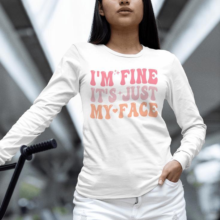 I'm Fine It's Just My Face Resting Face Mood Introvert Premium Unisex Long Sleeve T-Shirt
