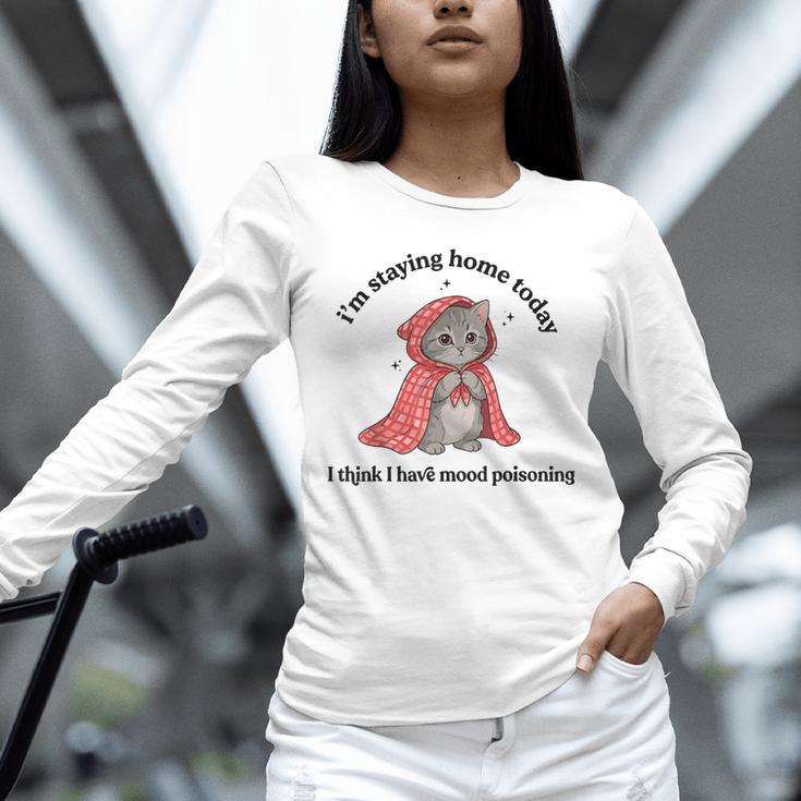 I’m Staying Home Today Cat Introvert Homebody Unisex Long Sleeve T-Shirt