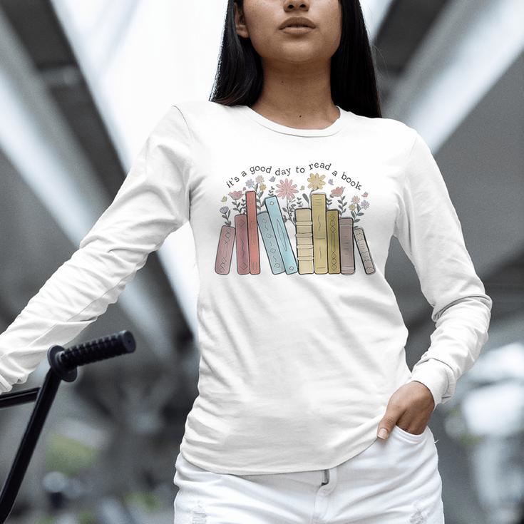 It's a Good Day To Read a Book Unisex Long Sleeve T-Shirt It's a Good Day To Read a Book Unisex Long Sleeve T-Shirt
