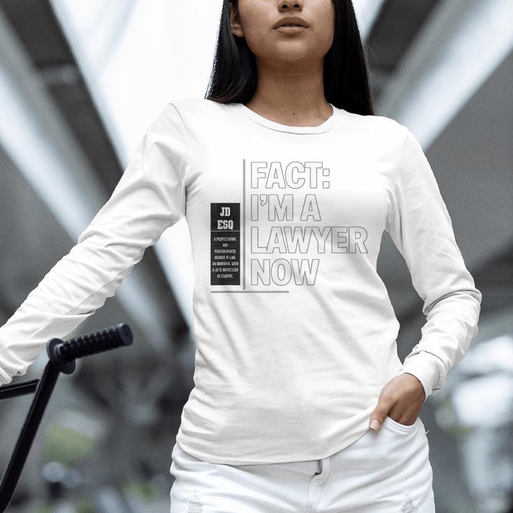 JD ESQ Law Graduate Fact I’m a Lawyer Now Graduation Unisex Long Sleeve T-Shirt