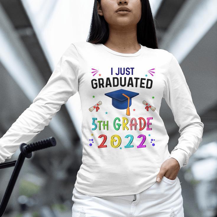 I Just Graduated 5th Grade Graduation Class 2022 Graduate Unisex Long Sleeve T-Shirt