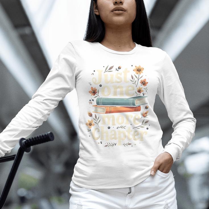 Just One More Chapter Book Reading Floral Teacher Book Lover Unisex Long Sleeve T-Shirt Just One More Chapter Book Reading Floral Teacher Book Lover Unisex Long Sleeve T-Shirt