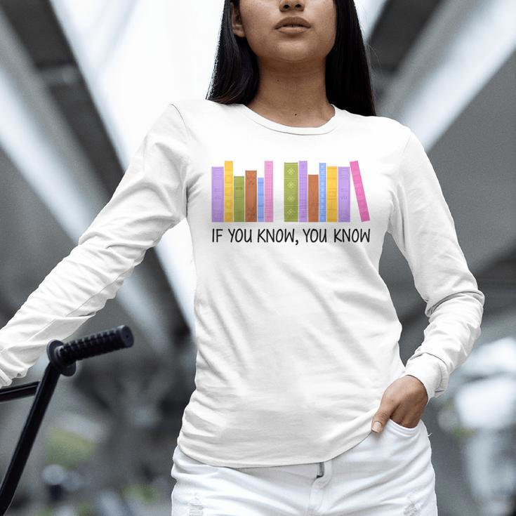If You Know You Know 6 7 Reading Books Lovers Unisex Long Sleeve T-Shirt
