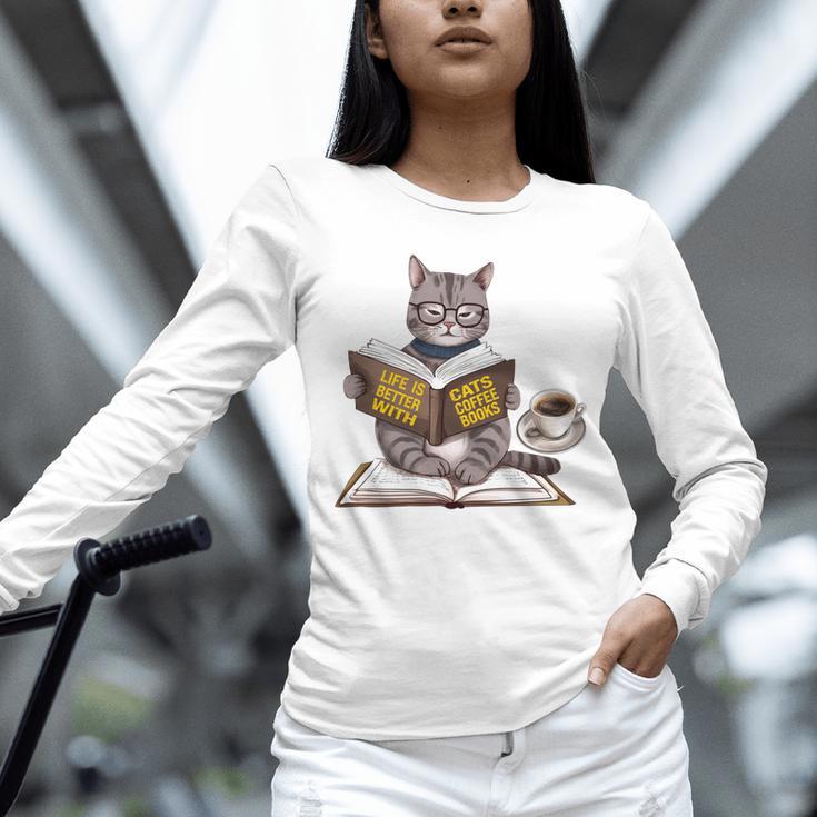 Life Is Better With Cats Coffee Books Cat Reading Book Unisex Long Sleeve T-Shirt