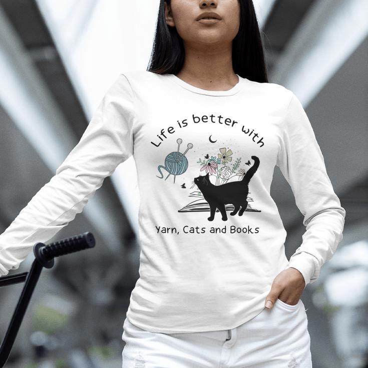 Life Is Better With Yarn Cats And Books Unisex Long Sleeve T-Shirt