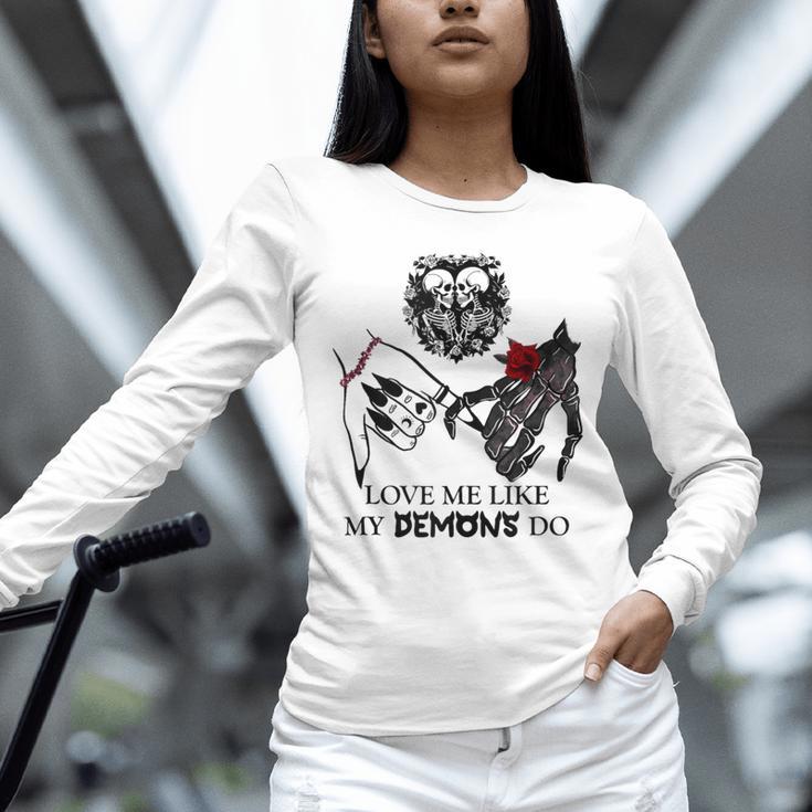 Love Me Like My Demons Do Dark Romance Merch Smutty Book Unisex Long Sleeve T-Shirt Love Me Like My Demons Do Dark Romance Merch Smutty Book Unisex Long Sleeve T-Shirt