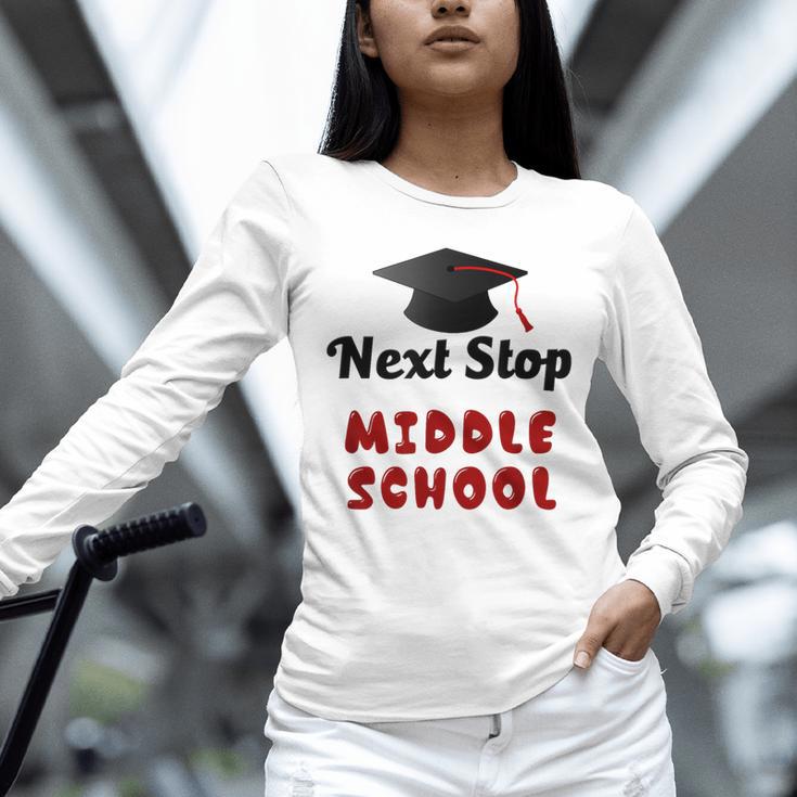 Next Stop Middle School Graduation Unisex Long Sleeve T-Shirt