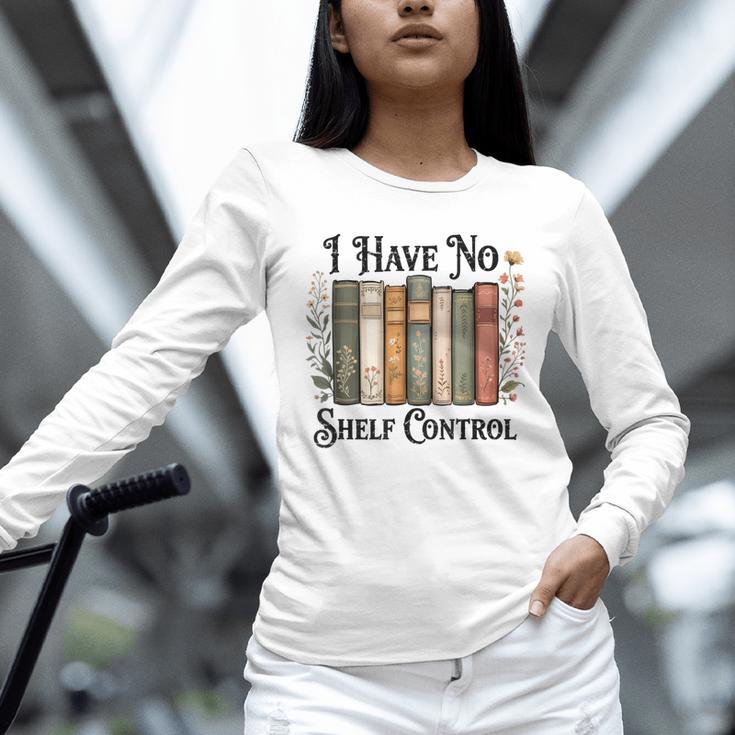 I Have No Shelf Control Flower Book Bookish Unisex Long Sleeve T-Shirt