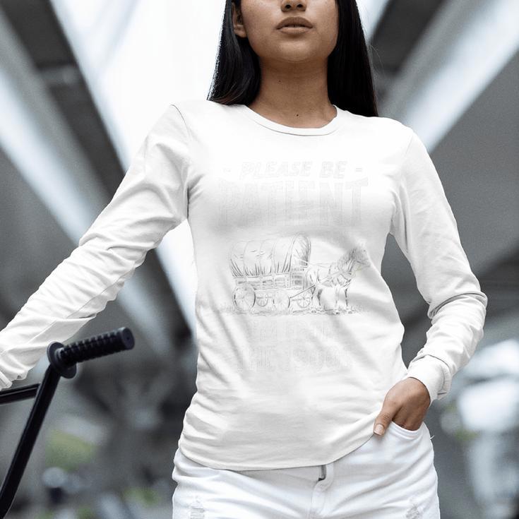 Nostalgic Wagon Jest Please Be Patient I'm From The 1900s Premium Unisex Long Sleeve T-Shirt
