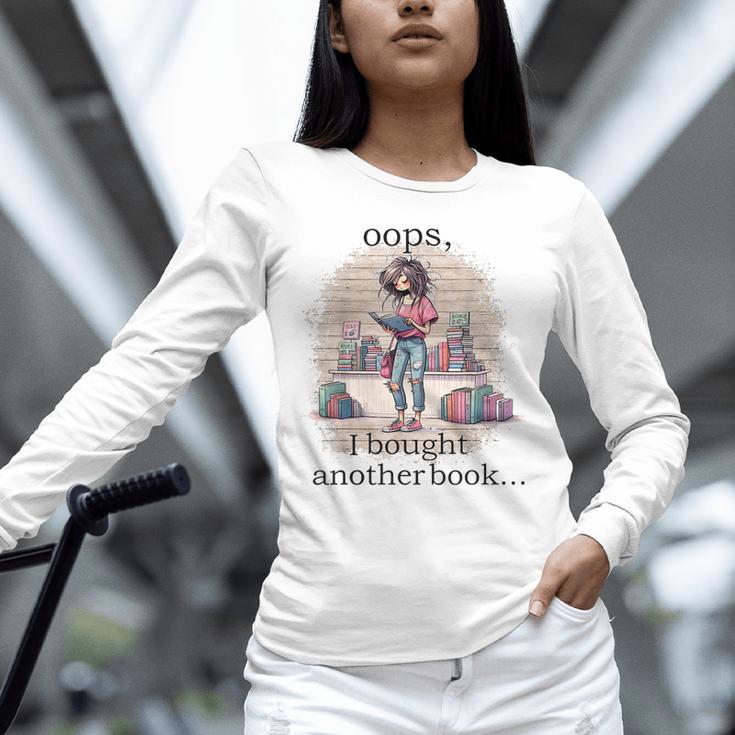 Oops I Bought Another Book Book Woman Sarcastic Unisex Long Sleeve T-Shirt