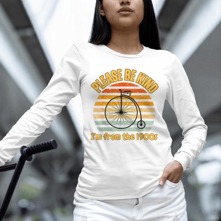 Please Be Kind I'm From The 1900s Penny Farthing Unisex Long Sleeve T-Shirt