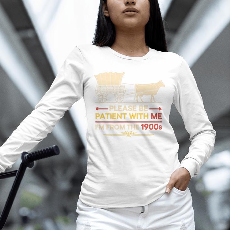 Please Be Patient With Me I'm From The 1900s Old Tee Premium Unisex Long Sleeve T-Shirt