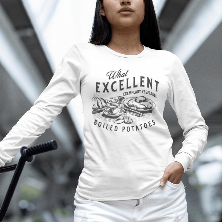 Pride And Prejudice Books What Excellent Boiled Potatoes Unisex Long Sleeve T-Shirt