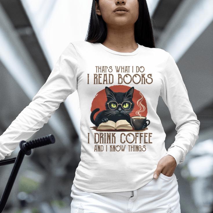 i Read Books And i Know Things Cat Reading Coffee Unisex Long Sleeve T-Shirt