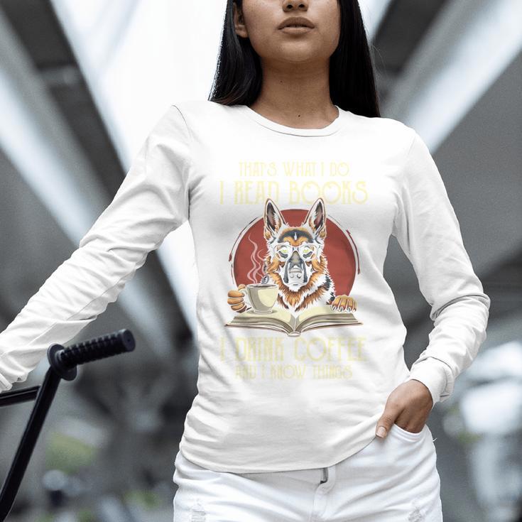 i Read Books And i Know Things German Shepherd Coffee Books Unisex Long Sleeve T-Shirt i Read Books And i Know Things German Shepherd Coffee Books Unisex Long Sleeve T-Shirt