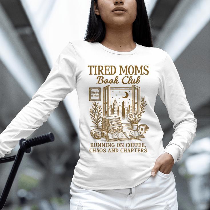 Reading Book Lover Bookish Motherhood Tired Moms Book Club Unisex Long Sleeve T-Shirt