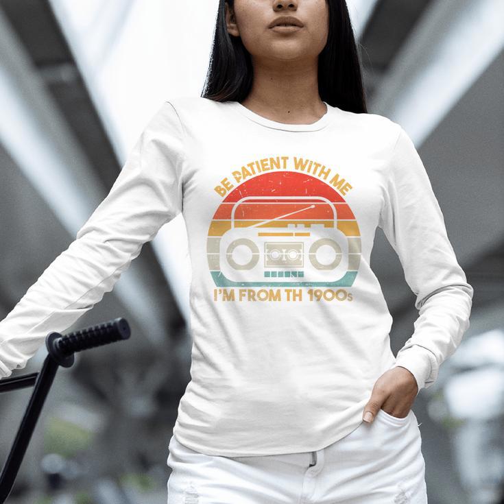 Retro Be Patient With Me I'm From The 1900s Premium Unisex Long Sleeve T-Shirt