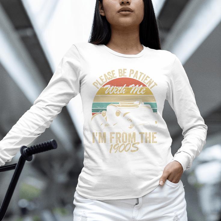 Sarcasm Retro Please Be Patient With Me I'm From The 1900s Premium Unisex Long Sleeve T-Shirt Sarcasm Retro Please Be Patient With Me I'm From The 1900s Premium Unisex Long Sleeve T-Shirt