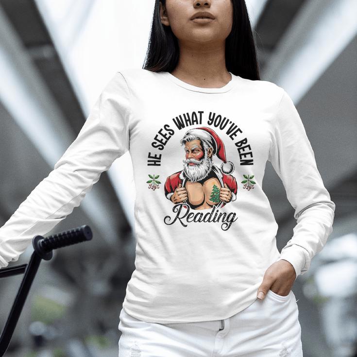 He Sees What You'Ve Been Reading Santa Xmas Book Lover Unisex Long Sleeve T-Shirt