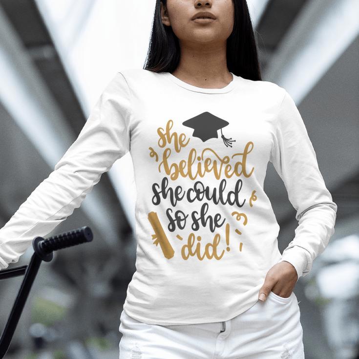 She Believed She Could So She Did Graduation Shirt Unisex Long Sleeve T-Shirt