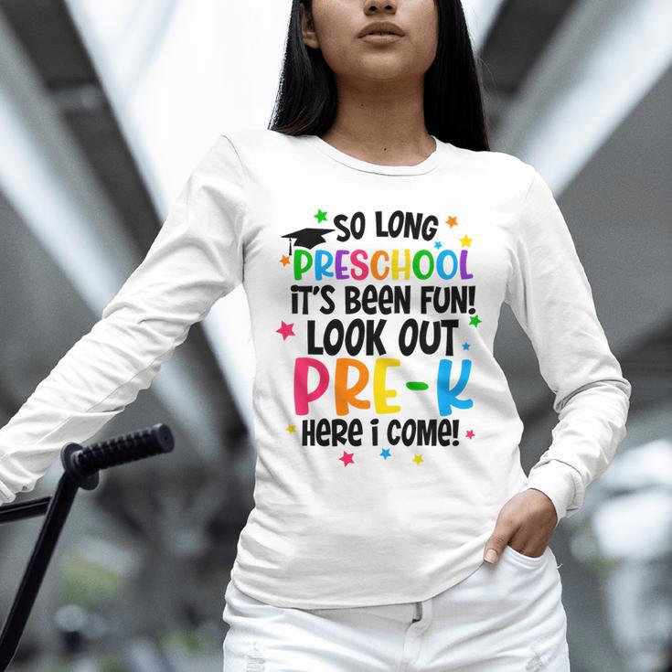 So Long Preschool Pre-K Here I Come Graduation Unisex Long Sleeve T-Shirt