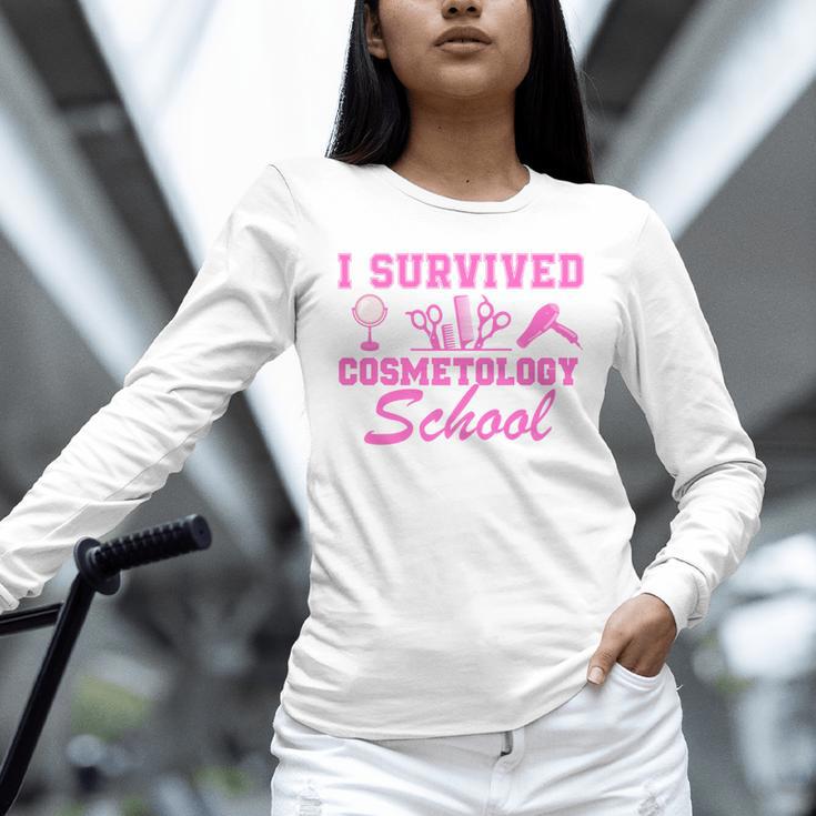 I Survived Cosmetology School Graduation Cosmetology Grad Unisex Long Sleeve T-Shirt