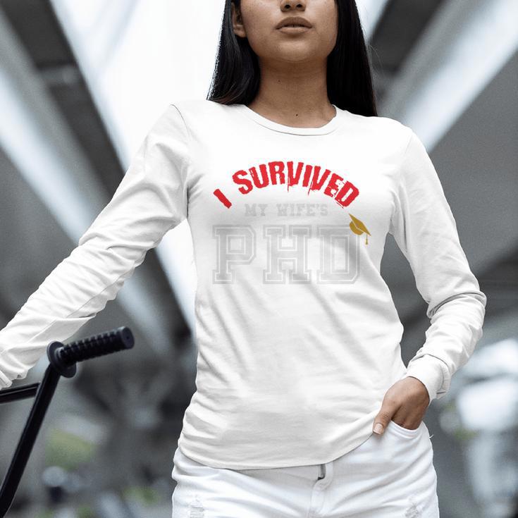 I Survived My Wife's PhD Graduation Slim Fit Shirt Unisex Long Sleeve T-Shirt I Survived My Wife's PhD Graduation Slim Fit Shirt Unisex Long Sleeve T-Shirt