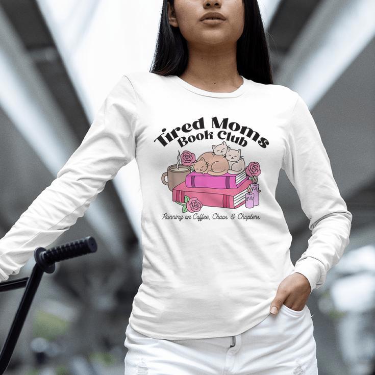 Tired Moms Book Club Running On Coffee Chaos And Chapter Cat Unisex Long Sleeve T-Shirt