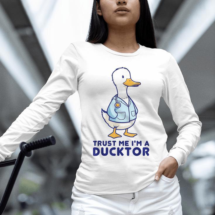 Trust Me I'm a Ducktor Doctor Sayings Graduation Unisex Long Sleeve T-Shirt