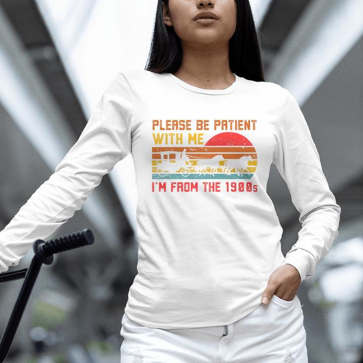 Vintage Retro Please Be Patient With Me I'm From The 1900s Premium Unisex Long Sleeve T-Shirt
