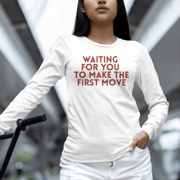 Waiting For You To Make The First Move Introvert Minimal Unisex Long Sleeve T-Shirt