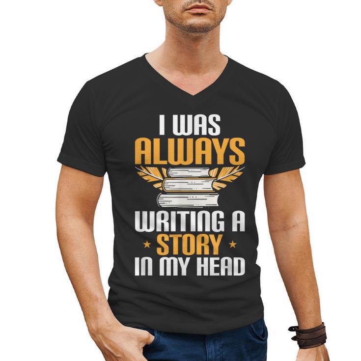 Always Writing A Story In My Head Book Writer Author Men's V-Neck T-Shirt