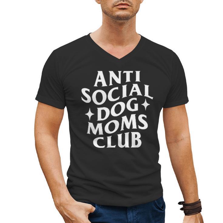 Anti Social Dog Moms Club Introvert Dog Mom Dog Lover Men's V-Neck T-Shirt