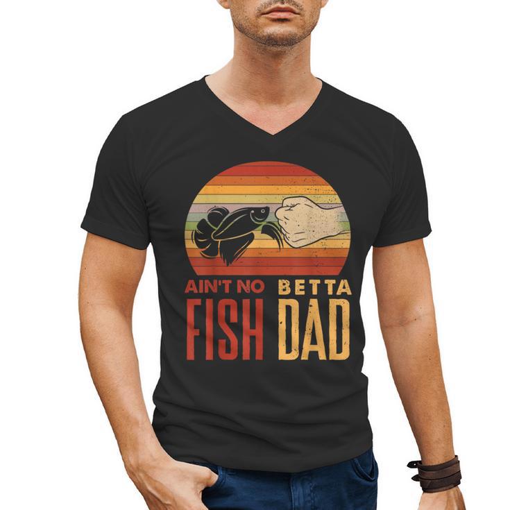 Aquascaping Aquarium Aint No Betta Fish Dad Betta Fish Men's V-Neck T-Shirt