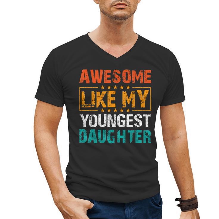 Awesome Like My Youngest Daughter Father’s Day Humor Dad Mom Men's V-Neck T-Shirt