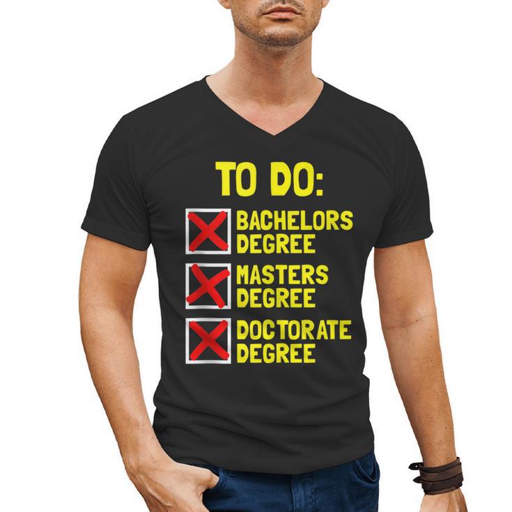 Bachelors Masters Doctorate Degree DR PHD Graduation Men's V-Neck T-Shirt
