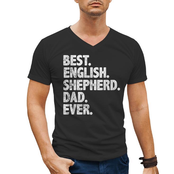 Best English Shepherd Dad Ever Dog Owner Daddy Father's Day Men's V-Neck T-Shirt