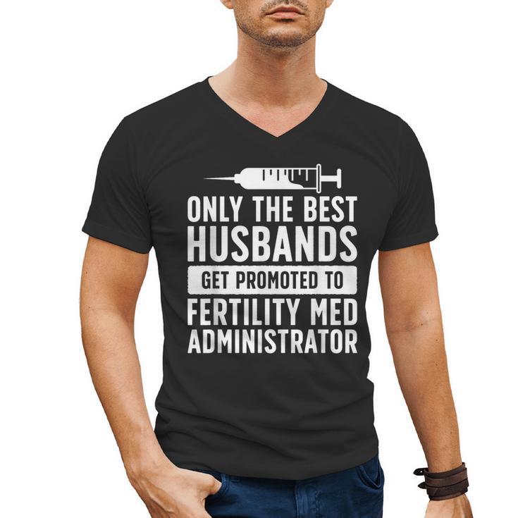 Best Husbands IVF Dad IVF Transfer Day Embryo Transfer Day Men's V-Neck T-Shirt