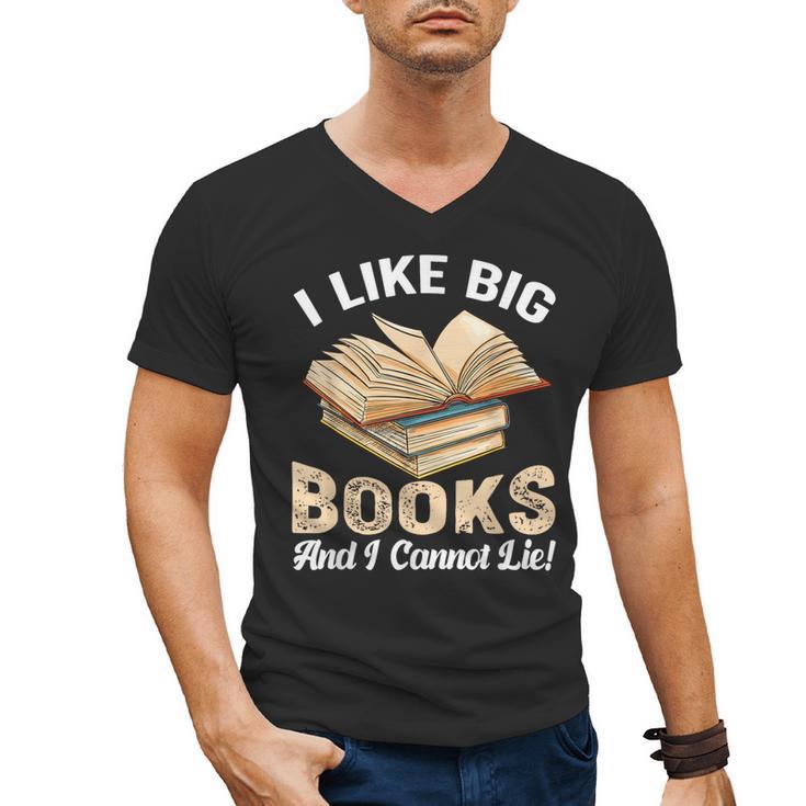 I Like Big Books And I Cannot Lie Book Reading Men's V-Neck T-Shirt