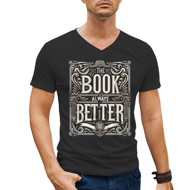 The Book Is Always Better Reader Preference Men's V-Neck T-Shirt