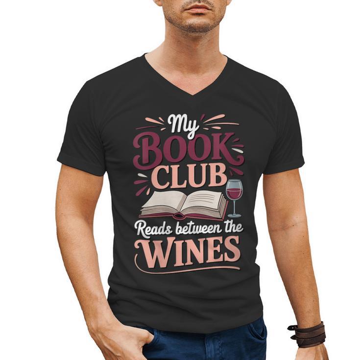 My Book Club Reads Between The Wines Men's V-Neck T-Shirt