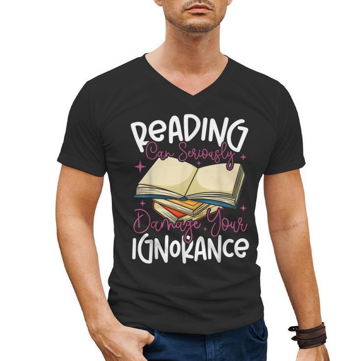 Book Reading Reading Can Seriously Damage Your Ignorance Men's V-Neck T-Shirt