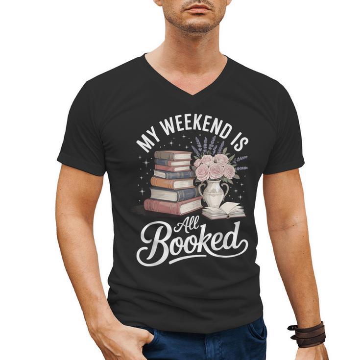 My Weekend Is All Booked Men's V-Neck T-Shirt