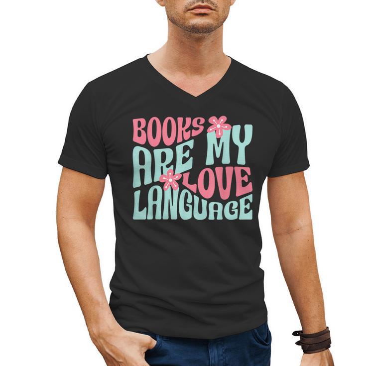 Books Are My Love Language Book Lover Reading Men's V-Neck T-Shirt