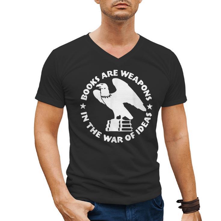 Books Are Weapons In The War Of Ideas Men's V-Neck T-Shirt
